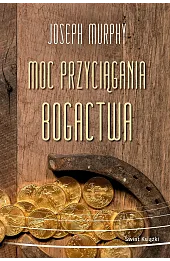 Moc przyciągania bogactwa