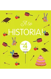 A to historia! Dla 4 latka