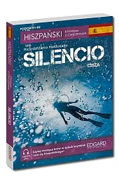Silencio / Cisza. Hiszpański Kryminał z ćwiczeniami. Poziom B1-B2