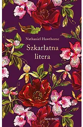 Szkarłatna litera (ekskluzywna edycja)Nathaniel Hawthorne