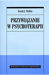 Przywiązanie w psychoterapiiWallinJ. David