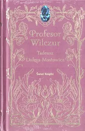 Profesor WilczurTadeusz Dołęga-Mostowicz