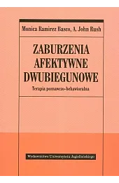 Zaburzenia afektywne dwubiegunowe. Terapia poznawczo-behawioralna