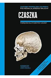 Anatomia prawidłowa człowieka. Czaszka. Podręcznik dla,Walocha Jerzy