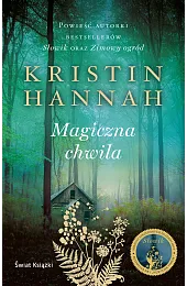 Magiczna chwilaKristin Hannah