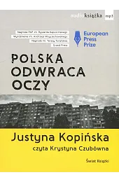 Polska odwraca oczy. Reportaże Justyny Kopińskiej,Justyna Kopińska