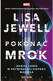 Pokonać mrok. Jessica Jones w kryminalnej,Lisa Jewell