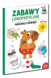 Zabawy logopedyczne. Naśladuj dźwiękizbiorowa Praca