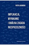 Implikacja, wynikanie i ogólna zasada niesprzeczności