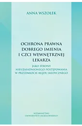 Ochrona prawna dobrego imienia i czci,Wszołek Anna