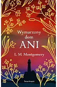 Wymarzony dom Ani (ekskluzywna edycja)