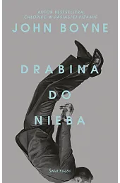 Drabina do niebaJohn Boyne