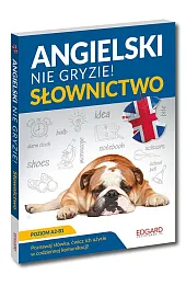 EDGARD. Angielski nie gryzie! Słownictwo. Poziom A2-B1