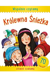 Wspólnie czytamy Królewna Śnieżkazbiorowa Praca