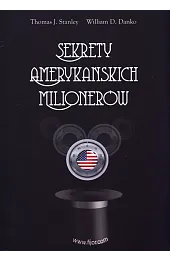 Sekrety amerykańskich milionerówStanleyJ. Thomas