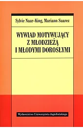 Wywiad motywujący z młodzieżą i młodymi,Naar-King Sylvie