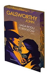 Saga rodu Forsyte'ów. Tom 2 (edycja kolekcjonerska)