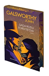Saga rodu Forsyte'ów. Tom 2 (edycja,John Galsworthy