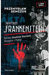 Kryptonim "Frankenstein"Przemysław Semczuk