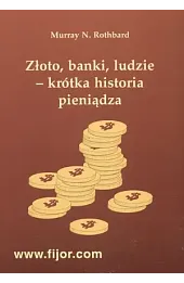 Złoto, banki, ludzie - krótka historia pieniądza