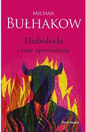 Diaboliada i inne opowiadaniaMichaił Bułhakow