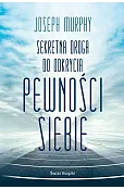 Sekretna droga do odkrycia pewności siebie