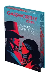 Saga rodu Forsyte'ów. Tom 1 (edycja,John Galsworthy