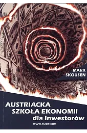 Austriacka Szkoła Ekonomii dla inwestorów