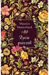 Życie pszczół (edycja kolekcjonerska)Maeterlinck Maurice