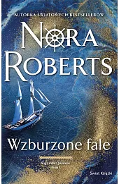 Wzburzone fale. Saga rodu Quinnów. Tom 1