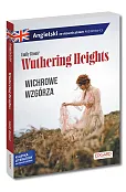 Wichrowe Wzgórza / Wuthering Heights. Angielsk ze słowniczkiem Poziom B2-C1