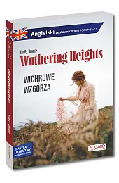 Wichrowe Wzgórza / Wuthering Heights. Angielsk,Emily Bronte