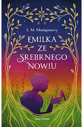 Emilka ze Srebrnego Nowiu (ekskluzywna edycja)