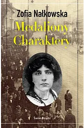 Medaliony. CharakteryZofia Nałkowska