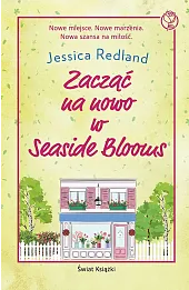 Zacząć na nowo w Seaside Blooms