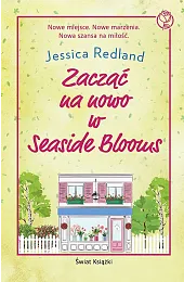 Zacząć na nowo w Seaside BloomsRedland Jessica