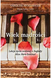 Wiek mądrościCaroline Stoessinger