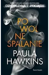 Powolne spalanieHawkins Paulina