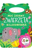 Moc zabawy. Zwierzęta. Kolorowanka