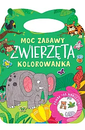 Moc zabawy. Zwierzęta. Kolorowankazbiorowa Praca