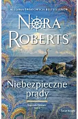 Niebezpieczne prądy. Saga rodu Quinnów. Tom 2