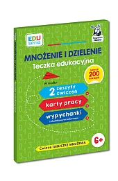 EDUseria. Mnożenie i dzielenie. Teczka edukacyjna 6+