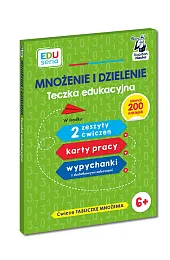 EDUseria. Mnożenie i dzielenie. Teczka edukacyjna,zbiorowa Praca