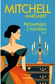 Przeminęło z wiatrem. Tom 1