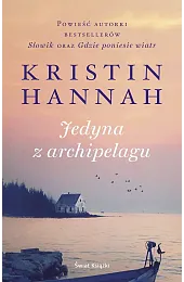 Jedyna z archipelaguKristin Hannah
