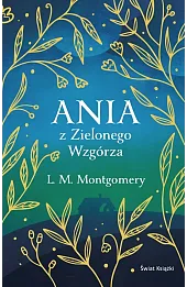 Ania z Zielonego Wzgórza (ekskluzywna edycja)