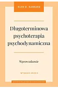 Długoterminowa psychoterapia psychodynamiczna. Wprowadzenie