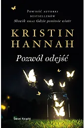 Pozwól odejśćKristin Hannah