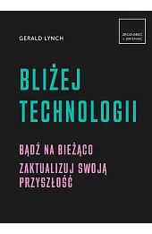 Bliżej technologii