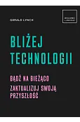 Bliżej technologii